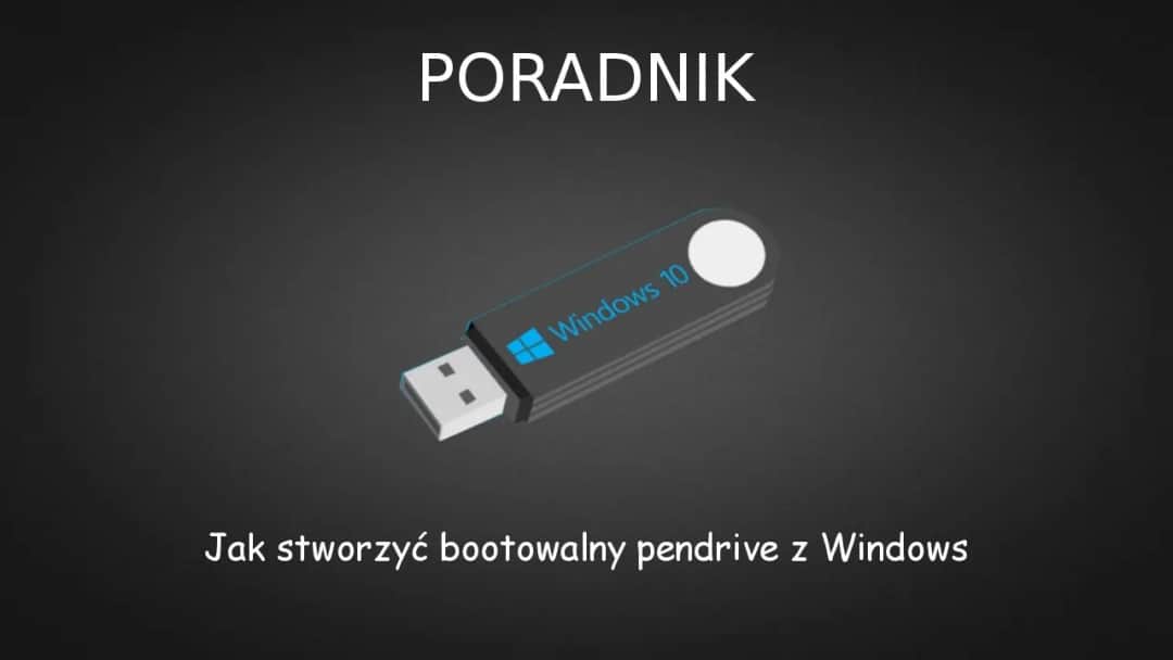 Jak zbootować pendrive i uniknąć problemów z rozruchem komputera