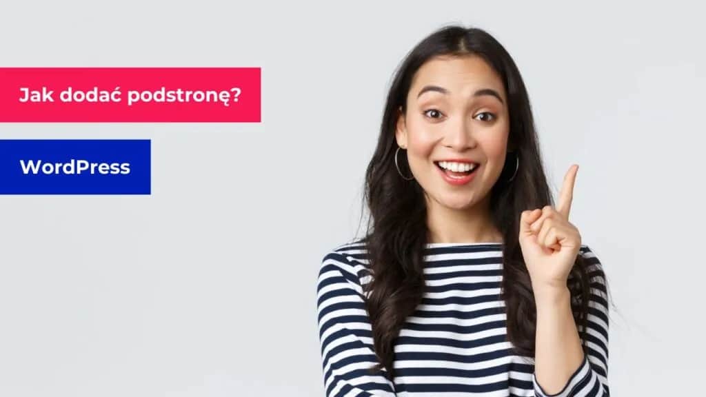 Jak dodać podstronę w WordPress i uniknąć najczęstszych błędów